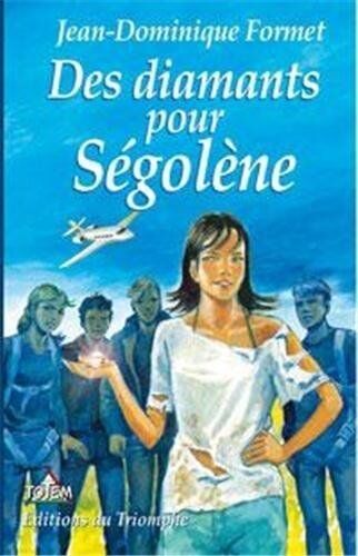 Jean-Dominique Formet Des Diamants Pour Ségolène 6