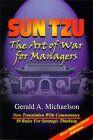 Michaelson, Gerald A. Sun Tzu: The Art Of War For Managers