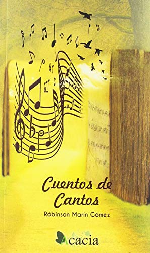 Robinson Marín Gómez Cuentos De Cantos (Ecu, Band 1)