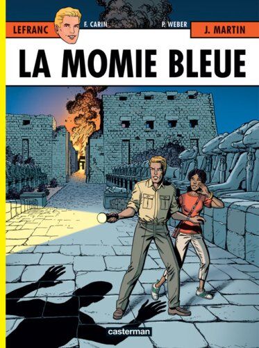 Martin, Jacques ; Carin, Francis ; Weber, Patrick Lefranc T.18 ; La Momie Bleue