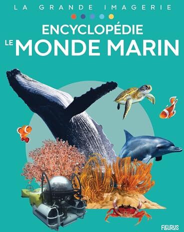 Sylvie Deraime Encyclopédie - Le Monde Marin