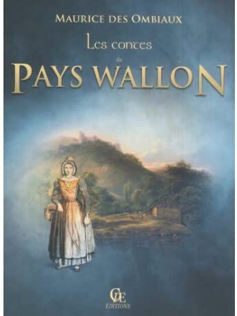 Maurice Des Ombiaux Les Contes Du Pays Wallon