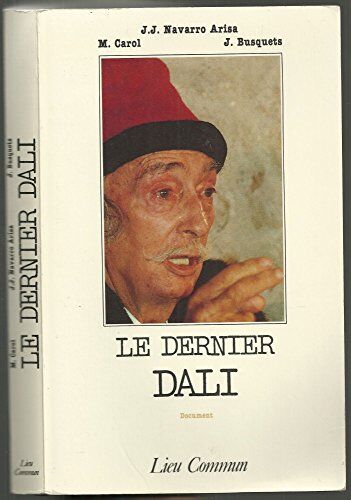 Navarro/Carol/B Le Dernier Dali (Documents)