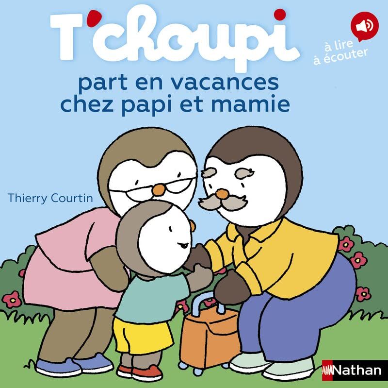 Thierry Courtin T'Choupi Part En Vacances Chez Papi Et Mamie: Album