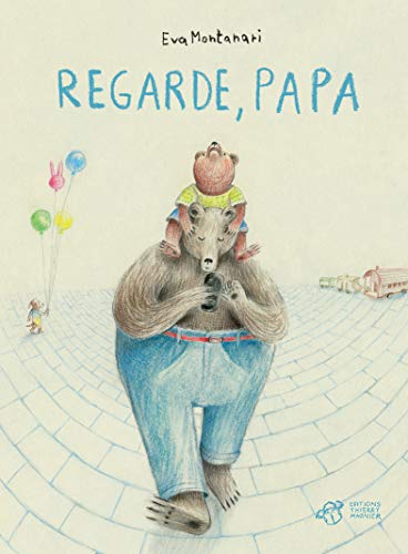 Regarde, Papa (Thierry Magnier Albums Jeunesse)