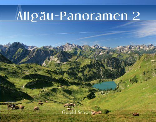 Gerald Schwabe Allgäu-Panoramen 2