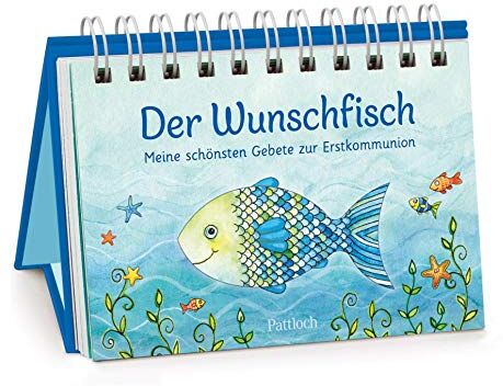 Der Wunschfisch: Meine Schönsten Gebete Zur Erstkommunion