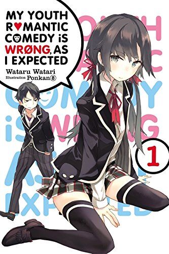 Wataru Watari My Youth Romantic Comedy Is Wrong, As I Expected, Vol. 1 (Light Novel)