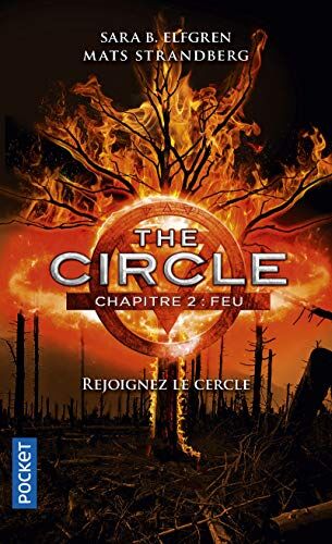 The Circle, Tome 2 : Feu