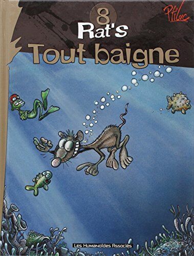 Ptiluc Rat'S, Tome 8 : Tout Baigne