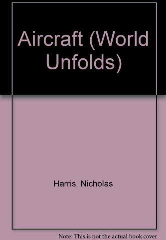 Nicholas Harris Aircraft (World Unfolds S.)