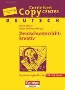 Renate Mann Cornelsen Copy Center: Deutschunterricht: Kreativ: Deutsch Für Das 7./8. Schuljahr. Kopiervorlagen