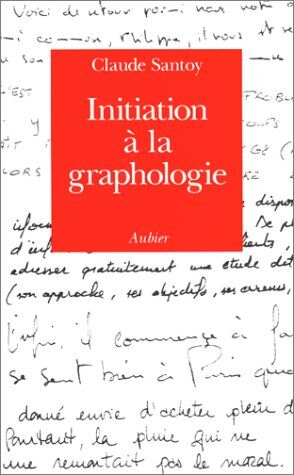 Claude Santoy Initiation À La Graphologie (Albums Et Diver)