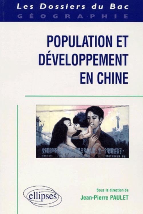 Jean-Pierre Paulet Population Et Développement En Chine (Dossiers Du Bac)