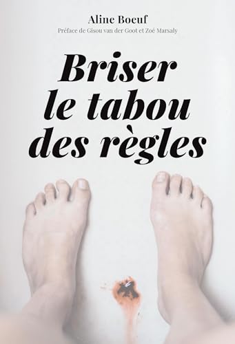 Aline Boeuf Briser Le Tabou Des Règles