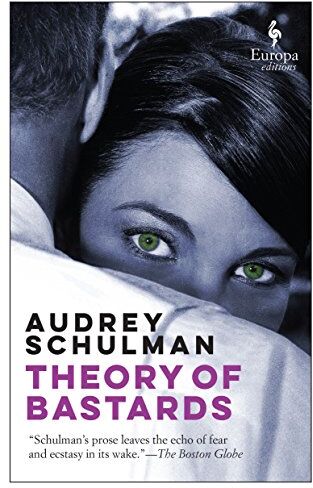 Audrey Schulman Theory Of Bastards