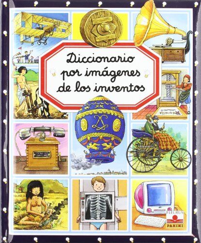 Emilie Beaumont Dic.Por Imagenes De Los Inventos (Diccionario Por Imagenes/ Picture Dictionary)