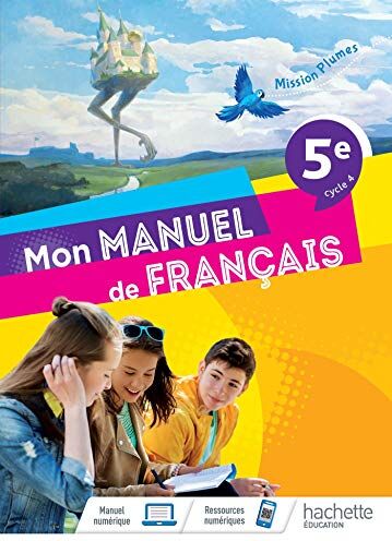 Hélène Bart Mission Plumes : Mon Manuel De Français 5e - Livre Élève - Ed. 2021: Livre De L'Élève