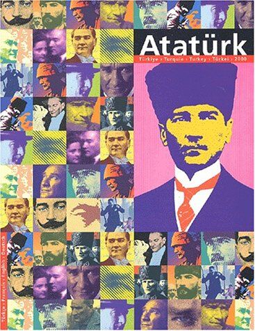 Erhan Turgut Atatürk : Turquie 2000, Édition Quadrilingue Français-Anglais-Allemand-Turc