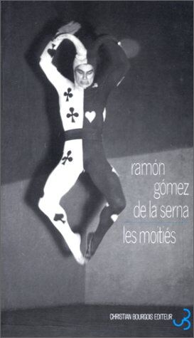 Ramon Gomez de la Serna Les Moities