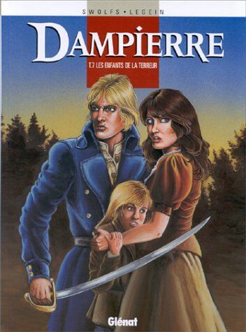 Yves Swolfs Dampierre, Tome 7 : Les Enfants De La Terreur (Vécu)