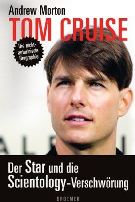 Andrew Morton Tom Cruise: Der Star Und Die Scientology-Verschwörung