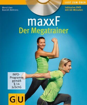 Wend-Uwe Boeckh-Behrens Maxxf - Der Megatrainer (Mit Dvd) (Gu Multimedia)