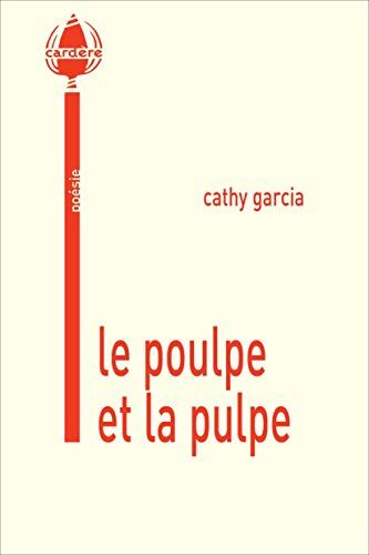 Cathy Garcia Le Poulpe Et La Pulpe