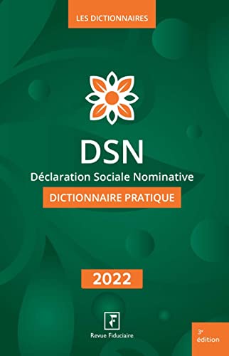 Isabelle Collard Dsn, Déclaration Sociale Nominative, Dictionnaire Pratique 2022