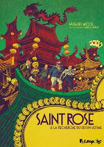 Saint Rose : A La Recherche Du Dessin Ultime