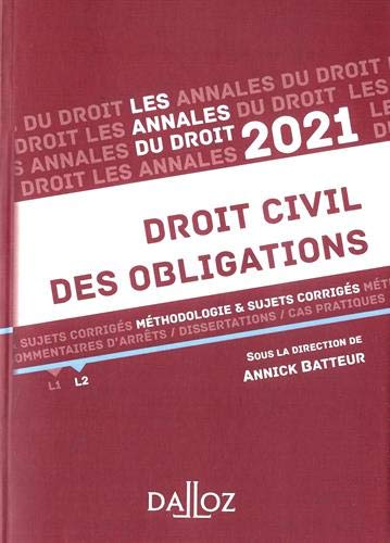 Annick Batteur Annales Droit Civil Des Obligations 2021: Méthodologie & Sujets Corrigés