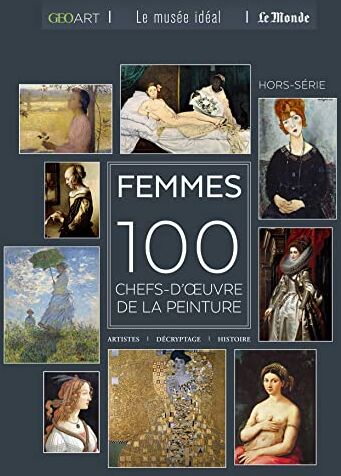 Sylvie Girard-Lagorce Femmes - 100 Chefs-D'Oeuvre De La Peinture