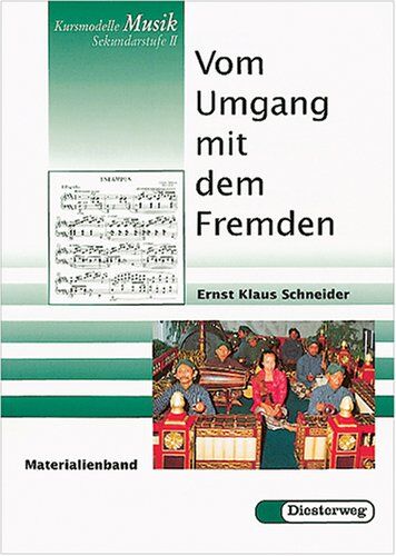 Schneider, Ernst Kl. Vom Umgang Mit Dem Fremden, Materialienband Für Schüler Und Schülerinnen