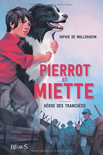 Mullenheim, Sophie de Pierrot & Miette : Héros Des Tranchées