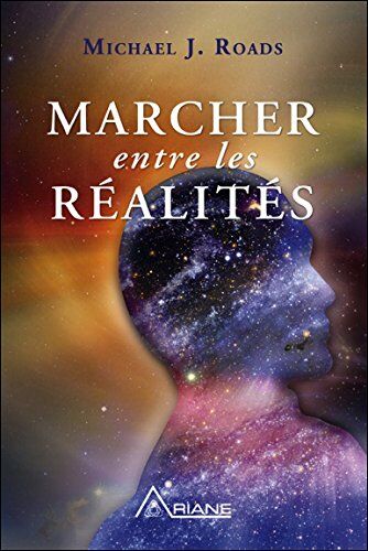 Roads, Michael J. Marcher Entre Les Réalités