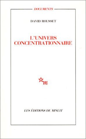 David Rousset L'Univers Concentrationnaire (Documents)