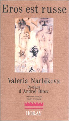 Valeria Narbikova Eros Est Russe