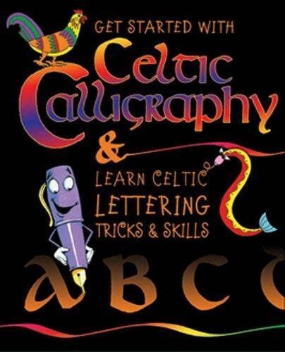 Helen Graham Getting Started With Celtic Calligraphy