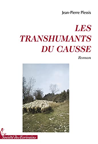 Jean-pierre Plessis Les Transhumants Du Causse