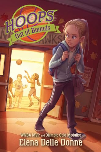 Elena Delle Donne Out Of Bounds (Volume 3) (Hoops, Band 3)