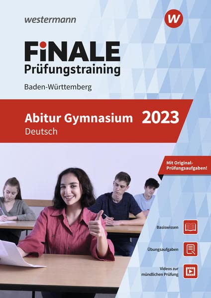 Gerhard Altmann Finale Prüfungstraining / Finale Prüfungstraining Abitur Baden-Württemberg: Abitur Baden-Württemberg / Deutsch 2023