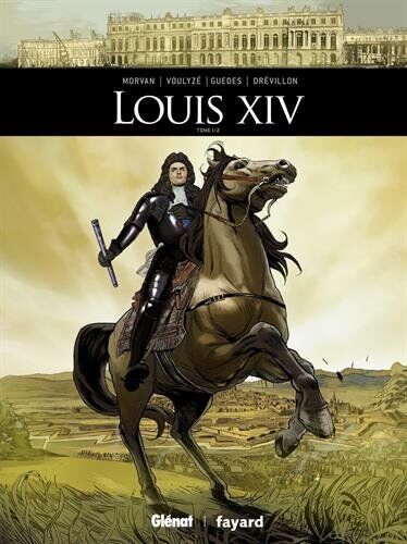 Jean-David Morvan Louis Xiv - Tome 01