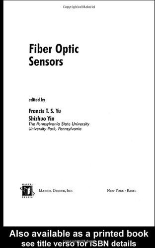 Yu, Francis T. S. Fiber Optic Sensors (Optical Engineering)