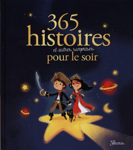 Raphaële Glaux 365 Histoires Et Autres Surprises Pour Le Soir