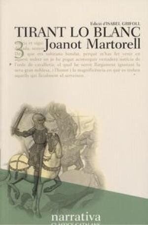 Joanot Martorell (Cat).Tirant Lo Blanc.(Classics Catalans)