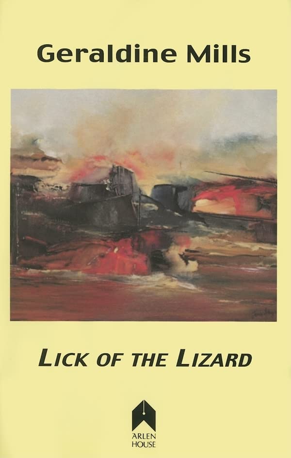 Geraldine Mills Lick Of The Lizard ( Writing From The West)