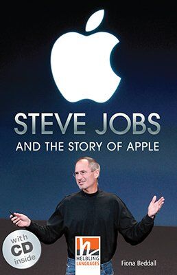 Fiona Beddall Steve Jobs And The Story Of Apple, Mit 1 Audio-Cd: Helbling Readers People / Level 4 (A2/b1)