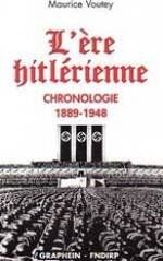 L'Ère Hitlérienne : Chronologie 1889-1948