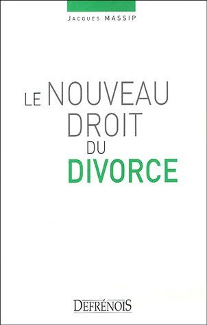 Jacques Massip Le Nouveau Droit Du Divorce