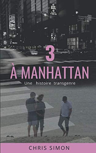 Chris Simon 3 À Manhattan: Une Histoire De Genre